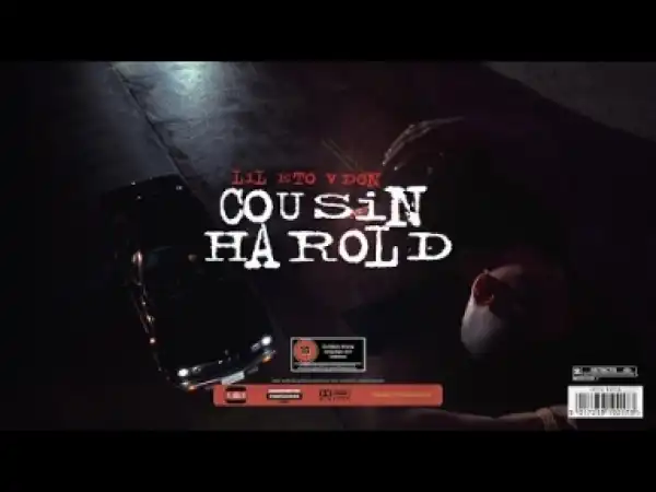 Video: Lil Eto & V Don - Cousin Harold / Braveheart